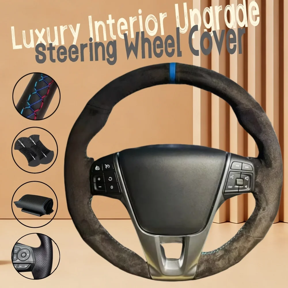 

Customiz Non-Slip Soft Suede Leather Car Steering Wheel Cover S60 V40 V60 S40 2011-2017 Steering Wrap Cover For VOLVO XC60