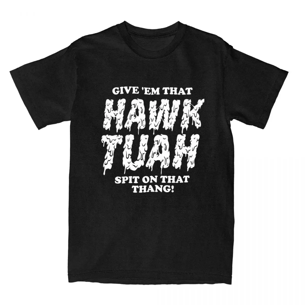 Hawk Tuah Spit On That Thang T Shirt Merchandise Men Women Pure Cotton Vintage 2024 Popular Meme Quote T-shirt Clothing