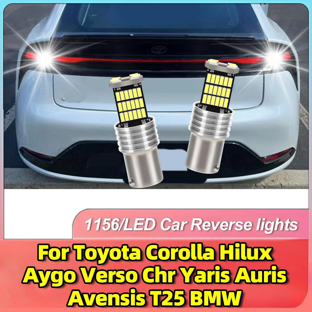 

Автомобильный светодиодный фонарь заднего хода для Toyota Corolla Hilux Aygo Verso Chr Yaris Auris Avensis T25 BMW BA15S 1156 Canbus указатель поворота