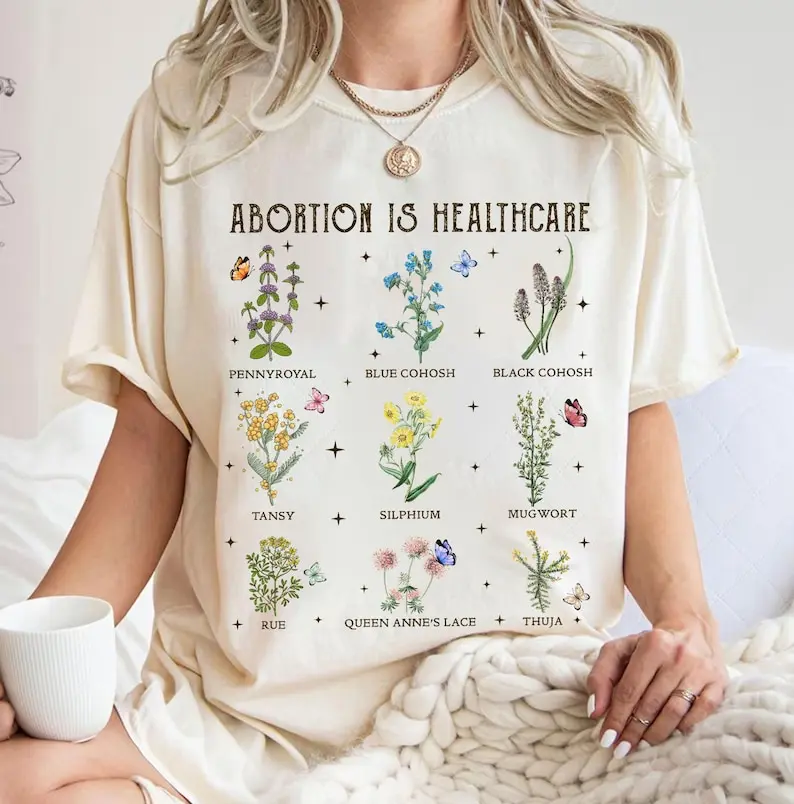Abortion Is Healthcare Camisa reproductiva de hierbas para la salud para mujeres, derechos reproductivos Pro Choice, camiseta de hierbas para los derechos de las mujeres