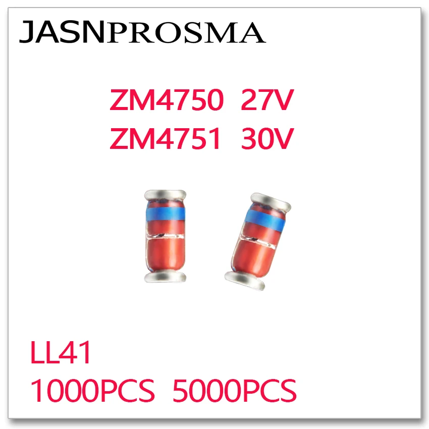 JASNPROSMA 1000PCS 5000PCS ZM4750 ZM4751 27V 30V LL41 1W ZM4750A ZM4751A 4750 4751 zener 1N4750 1N4751 IN47250 IN4751