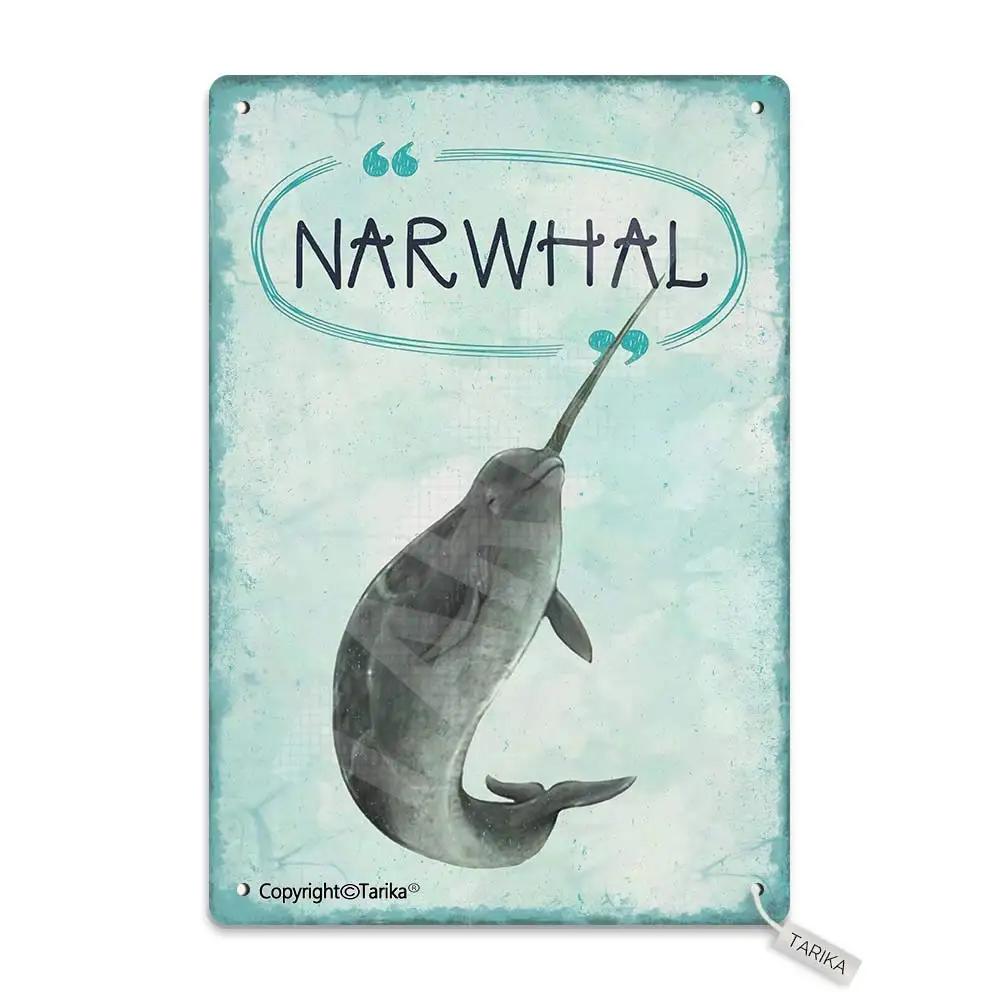 Narwhal 20X30 cm Tin Vintage Look Decoration Painting Sign for Home Kitchen Bathroom Farm Garden Garage Inspirational Quotes Wal