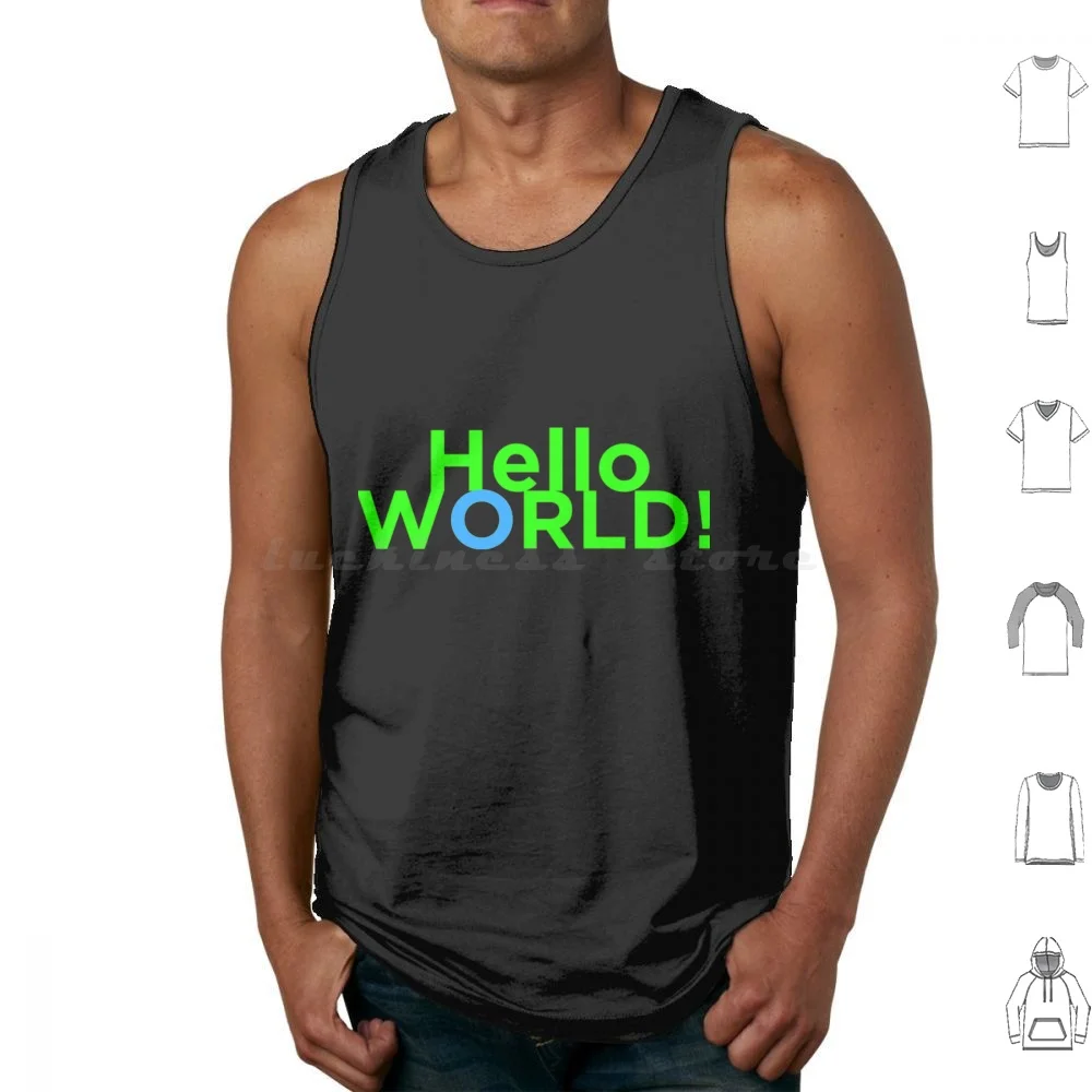 Hello World Tank Tops Vest Sleeveless Coder Code Code Like A Girl Coder Humor Coders Coding Coding Humor Computer Developer