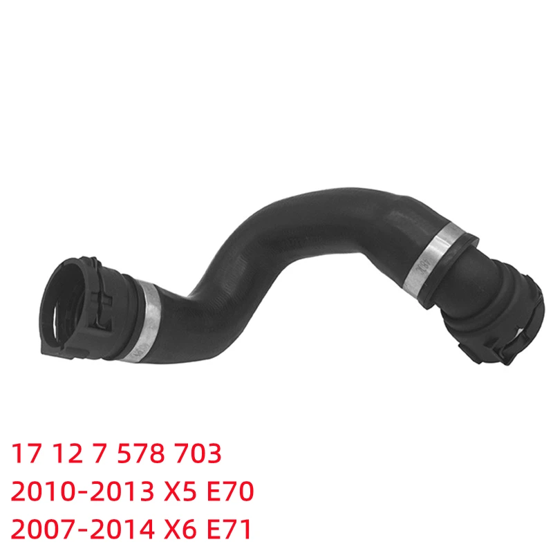 

Cooling System Rubber Hose Radiator Hoses For BMW X5 E70 X6 E71 E72 17127578703 11537584543