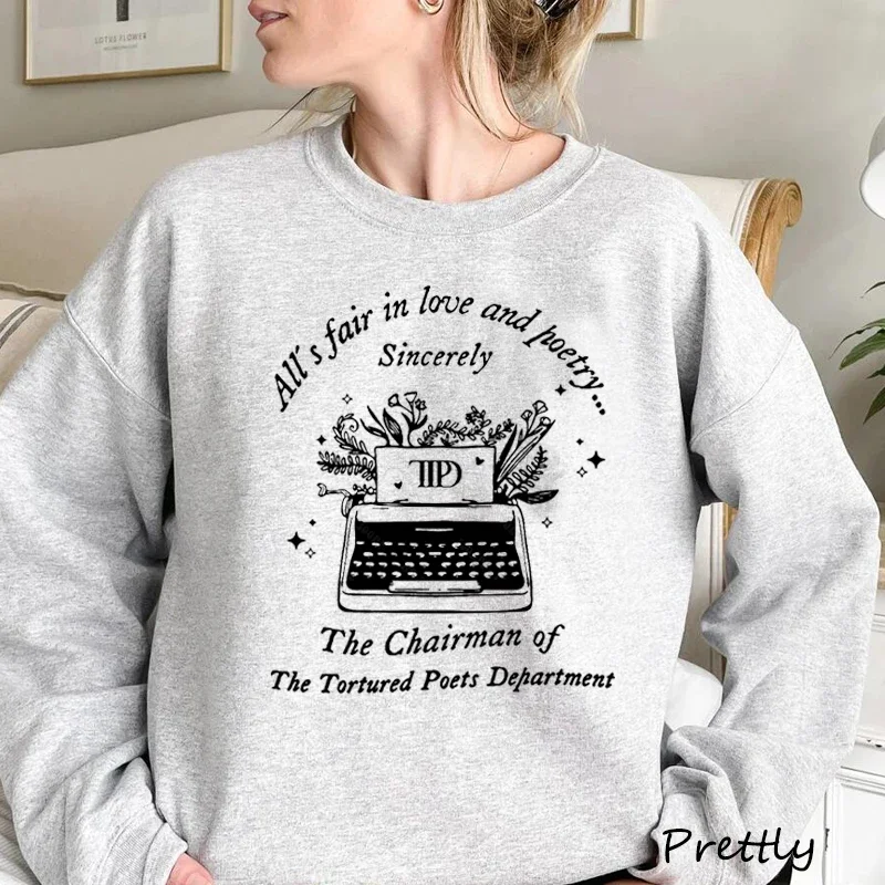 All’S Fair in Love and Poetry Sweatshirt The Tortured Poets Department Sweat Hoodies Love Poetry Pullover Chairman Ts11 Clothing