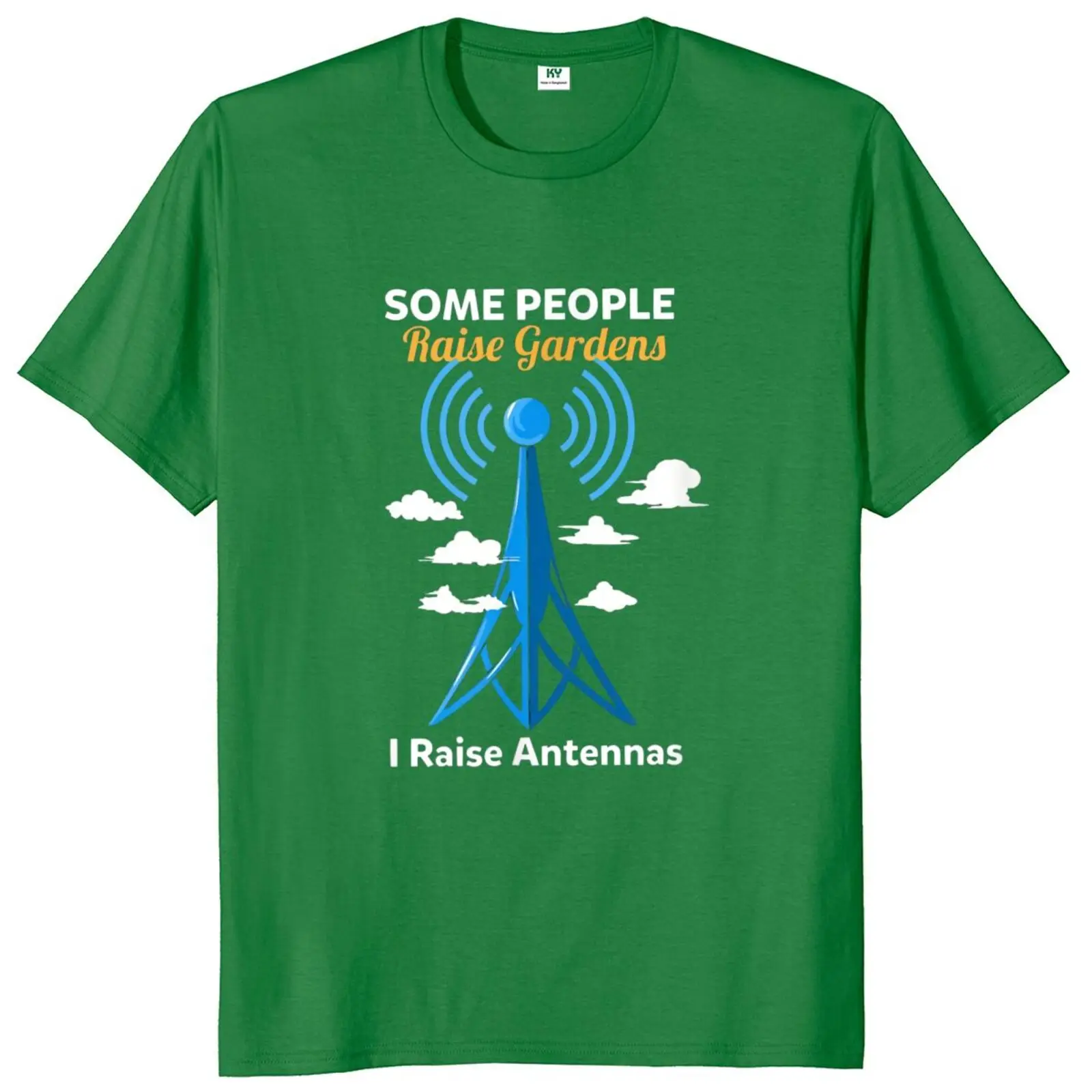 Ham Radio Operator Tshirt Some People Raise Gardens I Raise Antennas Funny Men\'s T Shirt 100% Cotton Camiseta Tops