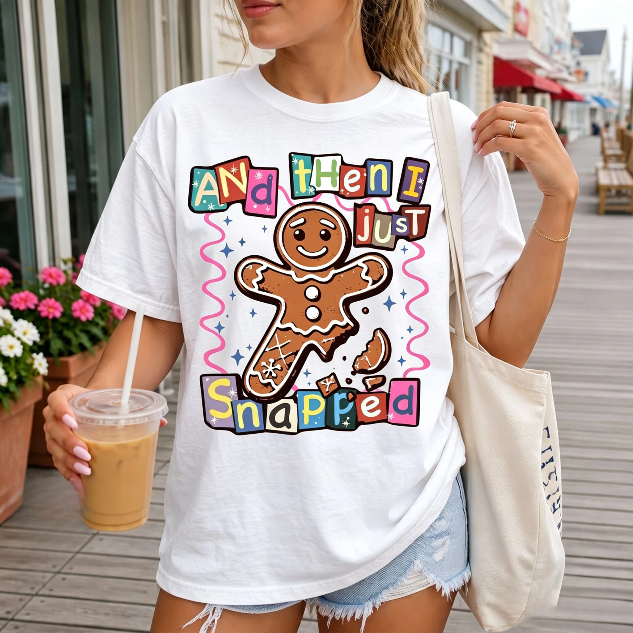 Fun Christmas Gingerbread Graphic T Shirt and Then I Just Snapped Slogan Print Crew Neck Short Sleeve Xmas Party Casual Tops