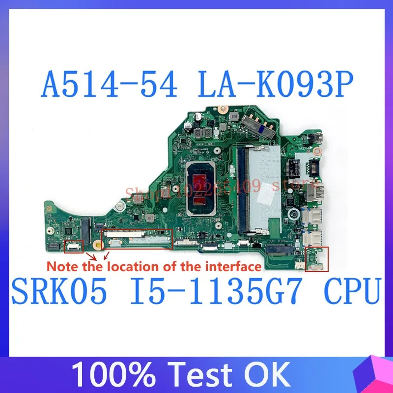 

FH5AT LA-K093P Mainboard For Acer Aspire A514-54 A515-56 A315-58 Laptop Motherboard 8G RAM DDR4 100% Test OK SRK05 I5-1135G7 CPU