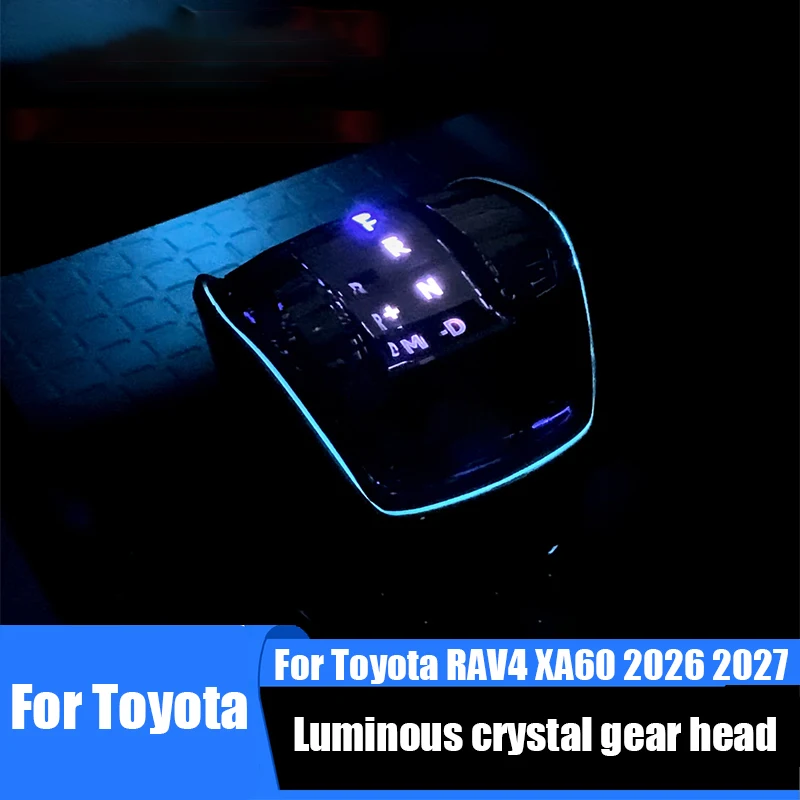 For Toyota RAV4 XA60 Wildlander 2026 2027 Luminous crystal gear head car interior modification parts