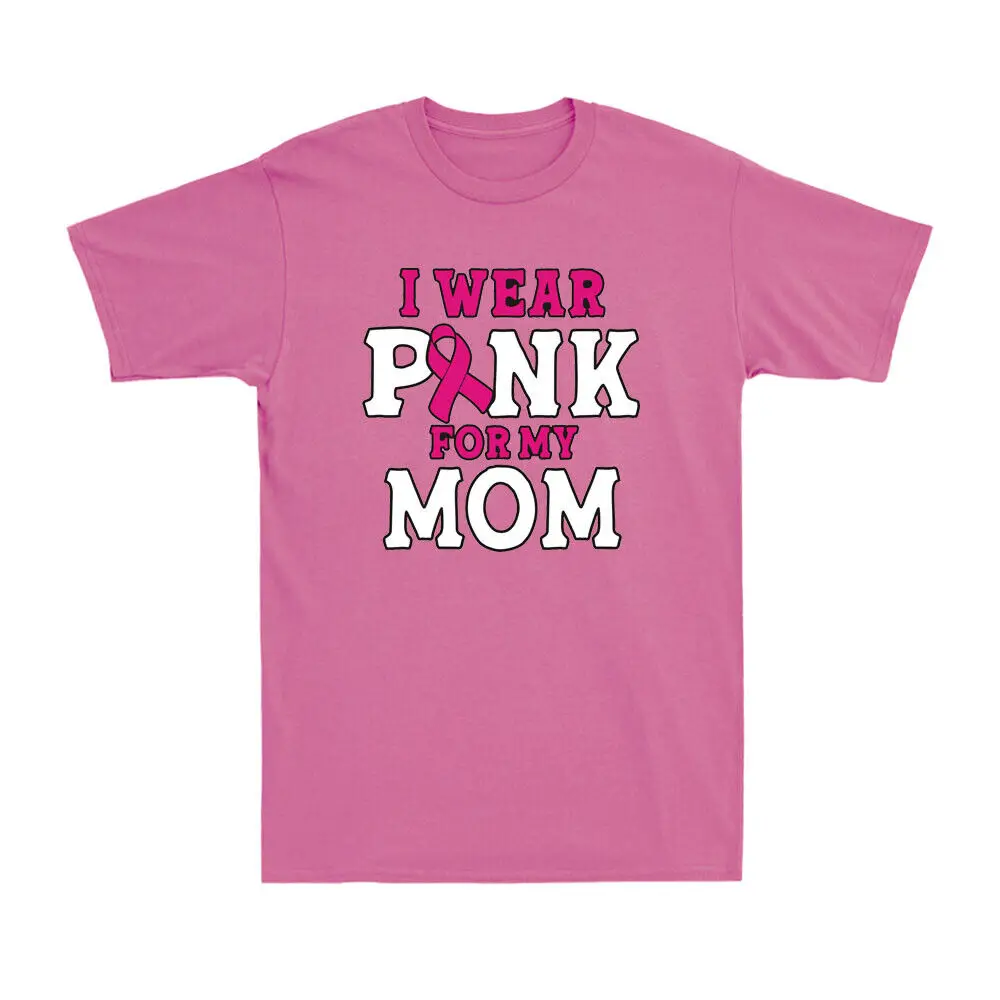 I Wear Pink For My Mom Breast Cancer Awareness Month Pink Ribbon Unisex T-Shirt