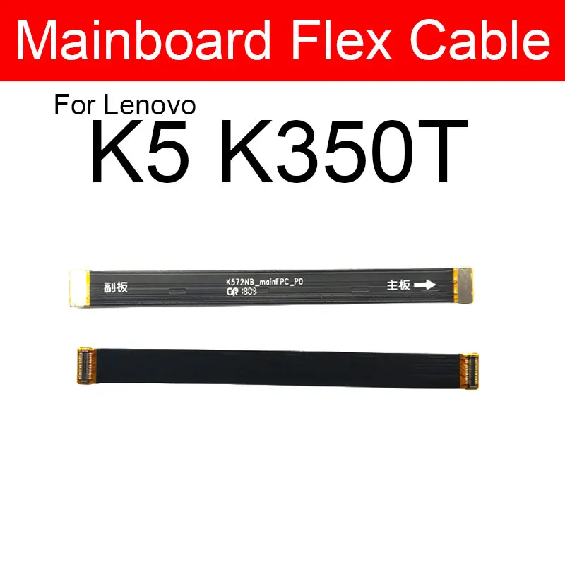 Main Motherboard Flex Cable For LenovoK5 K350T Play L38011 Pro L38041 K5S L38031 Main Board MainBoard LCD Flex Ribbon Cable