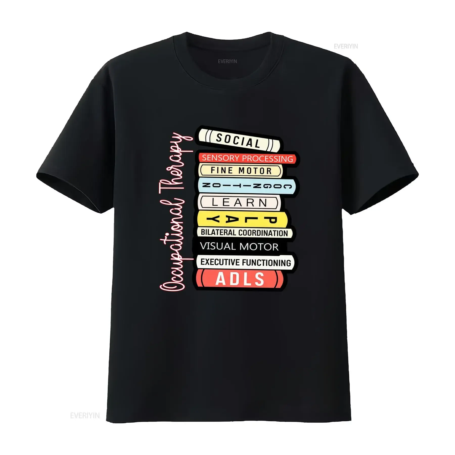 NEW Occupational Therapy T Shirt OT Month Therapist Assistant Social Sensory Processing Fine Motor Learn P A Y vintage Washed