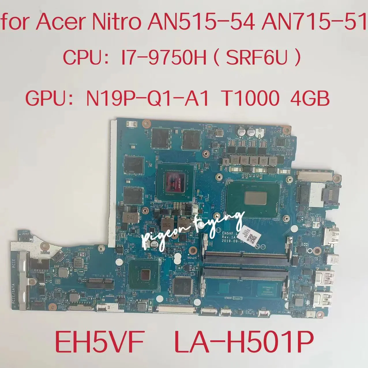 

EH5VF LA-H501P Mainboard For Acer Nitro 5 AN515-54 AN715-51 Laptop Motherboard CPU: I7-9750H SRF6U GPU:N19P-Q1-A1 T1000 4GB Test