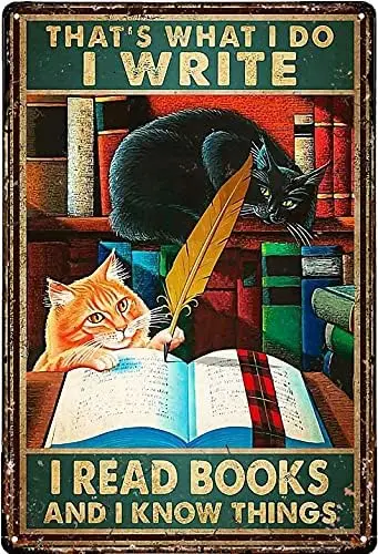 Celebration of Life Decorations Cat I Write I Read Books and I Know Things Metal Tin Plaque Decoration Home Kitchen Restaurant W