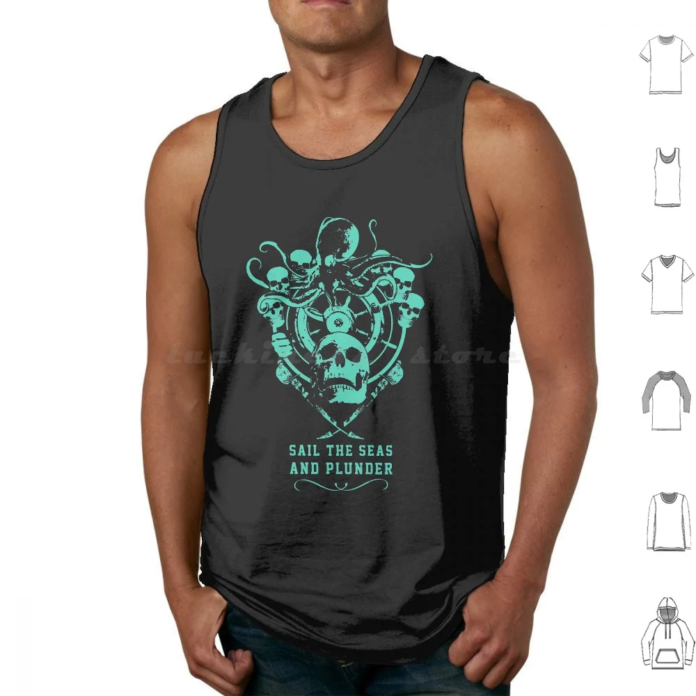 Sail The Seas And Plunder Tank Tops Vest Sleeveless Pirate Piracy Sail Sailing Ship Boat Alestorm Pirate Metal Pirate Folk