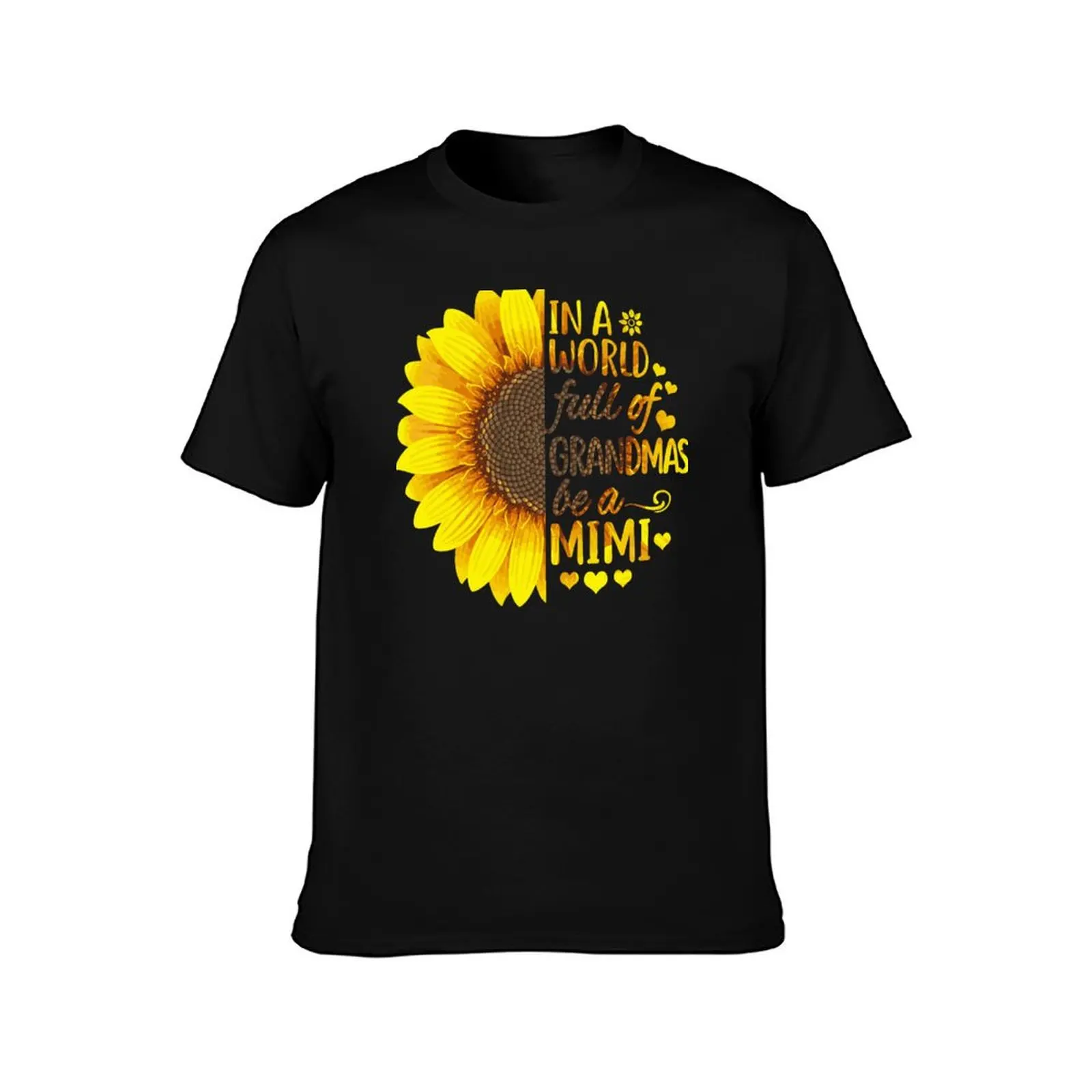 In a world full of Grandmas be a Mimi shirt T-Shirt t shirts for man cotton soft T-Shirt