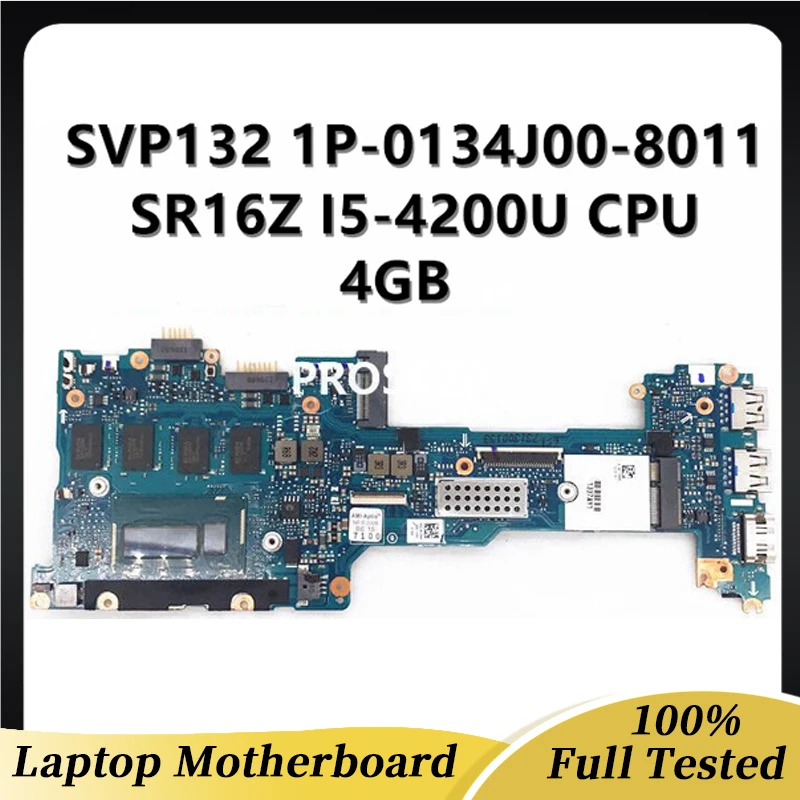 1P-0134J00-8011 اللوحة الرئيسية للكمبيوتر المحمول Sony Pro13 SVP13 SVP132 اللوحة الأم مع SR16Z I5-4200U وحدة المعالجة المركزية 100% اختبار كامل العمل الجيد