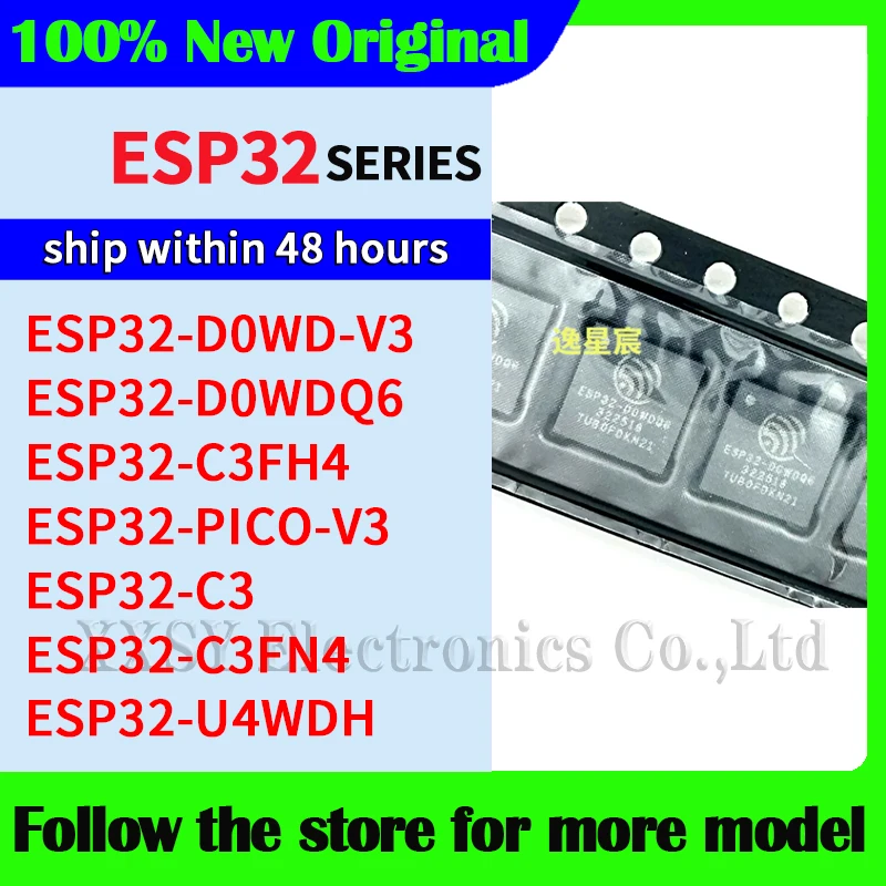 ESP32-D0WDQ6 ESP32-D0WD-V3 ESP32-C3FH4 ESP32-PICO-V3 ESP32-C3 ESP32-U4WDH ESP32-C3FN4 Original High quality New