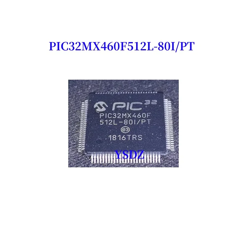 1pcs/lot New Original PIC32MX460F512L-80I/PT PIC32MX460F512L QFP-100 In Stock