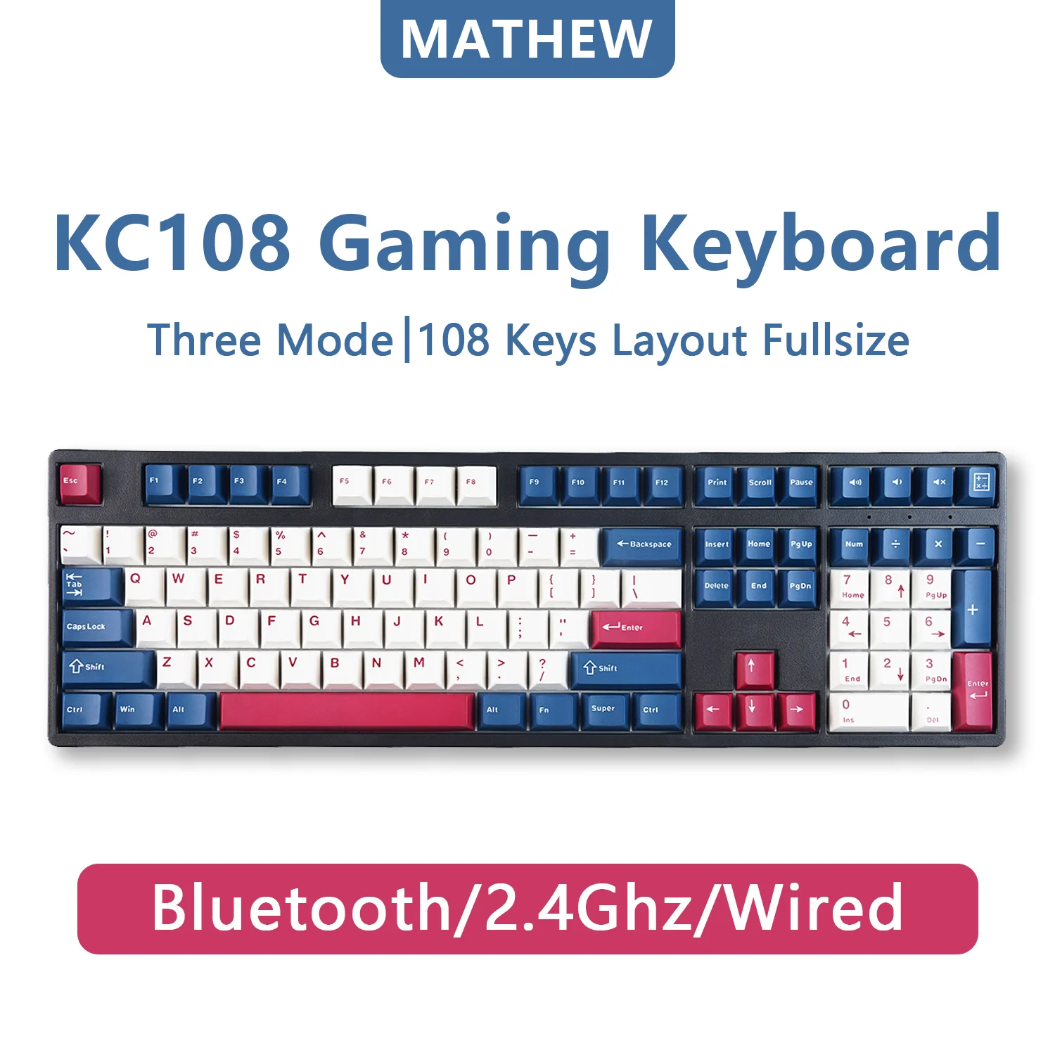 

MATHEW KC108 Three Mode Mechanical Keyboard Classic 108 Keys Layout Fullsize Hot Swap RGB Keyboard for Mac/Windows Gaming Office