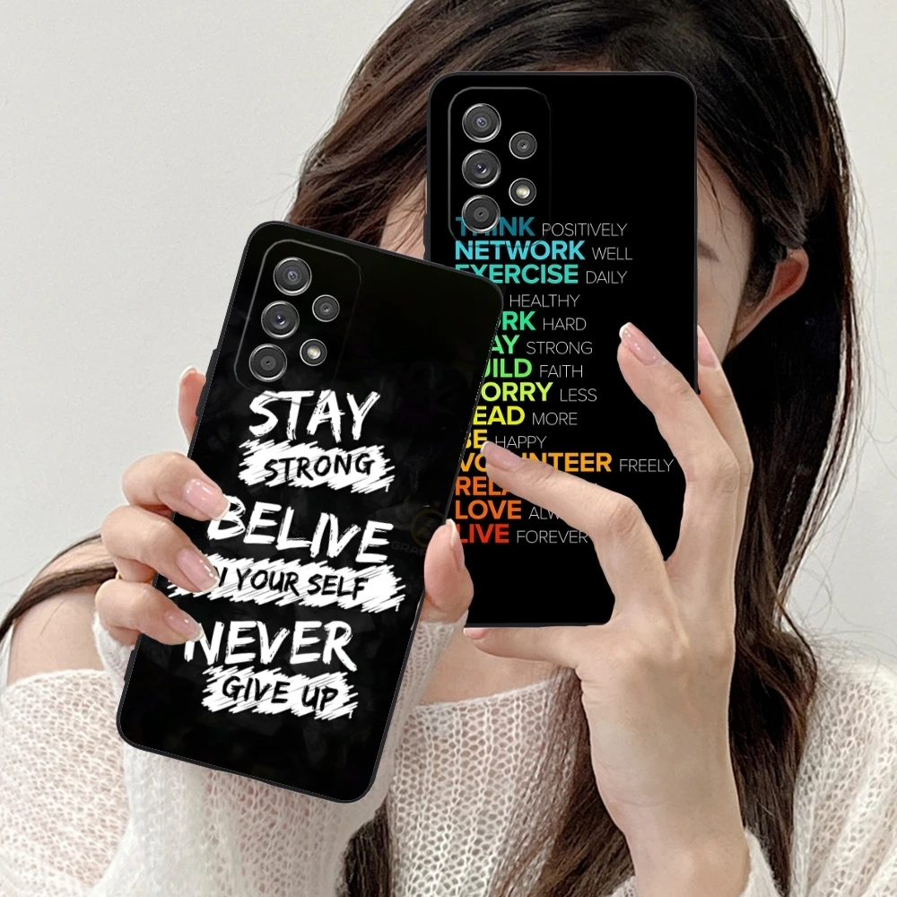 Never Give Up Painting Mobile Cell Phone Case for Samsung Galaxy A91 73 71 70 54 53 52 34 24 23 21 S 5G Black Phone Cover Shell