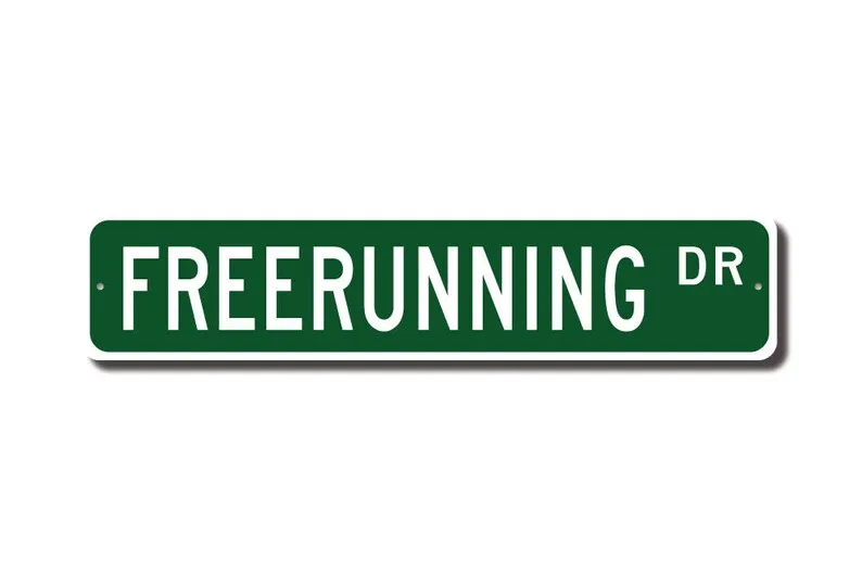 Freerunning, Freerunning sign, Freerunning fan, Freerunning gift, parkour, training discipline, Custom Street Sign, Quality Meta