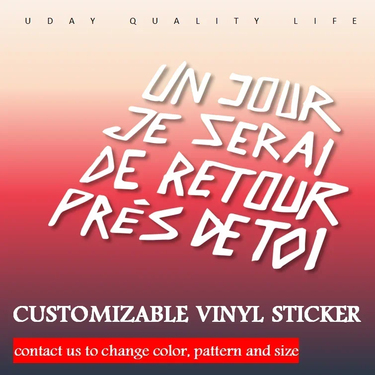 un jour je serai de retour près de toi vinyl sticker ONE DAY I WILL RETURN TO YOUR SIDE decal for wall car windshield bumper 02