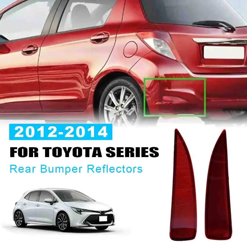 

2 шт. отражатели заднего бампера автомобиля для Toyota Yaris 2012-2014 LE, сигнальная лампа, противотуманная фара 52164-52100 52163-52100, автомобильные аксессуары