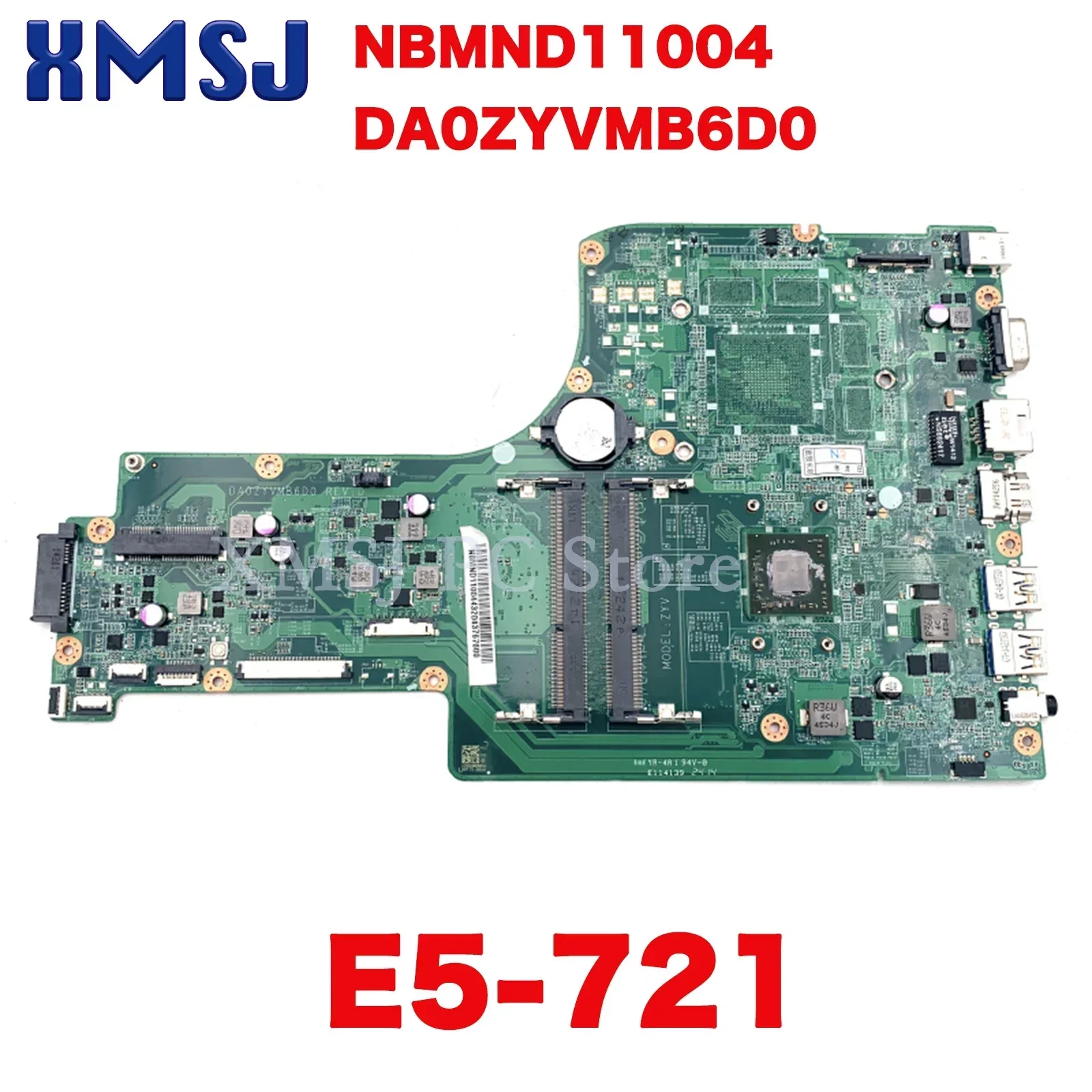 

XMSJ For Acer Aspire E5-721 LAPTOP Motherboard NBMND11004 DA0ZYVMB6D0 With E2-6110 On Board Main Board Full Test