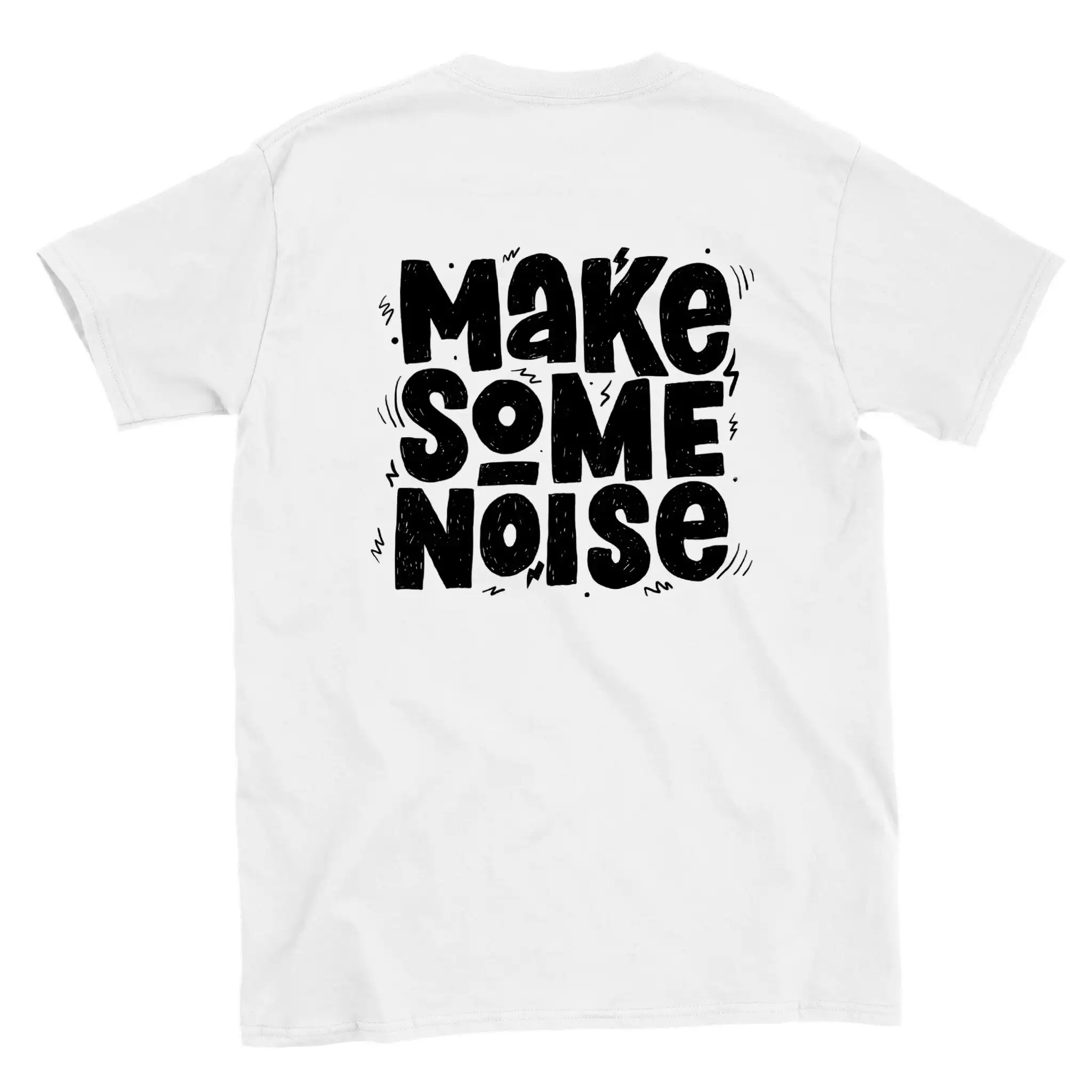 Make Some Noise! T-shirt