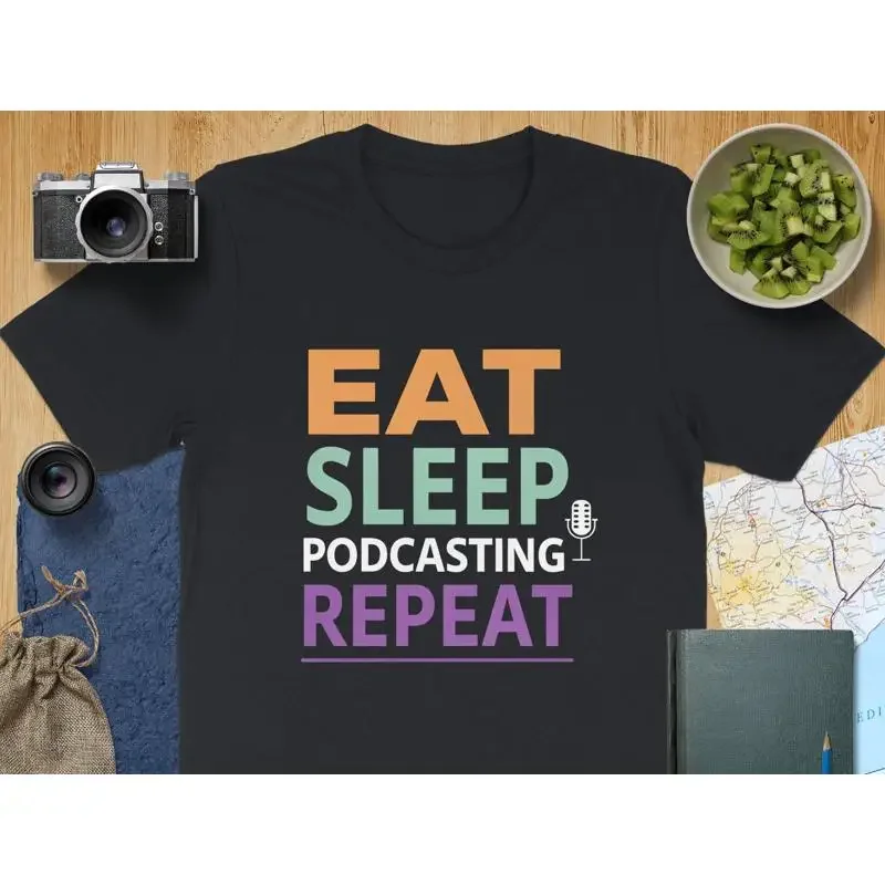 Eat Sleep Podcasting Repeat T Shirt Funny Podcaster for Podcast Lovers Comfortable Fit