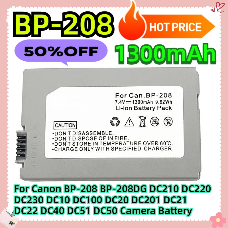 

1300mAh For Canon BP-208 BP-208DG DC210 DC220 DC230 DC10 DC100 DC20 DC201 DC21 DC22 DC40 DC51 DC50 Camera Battery
