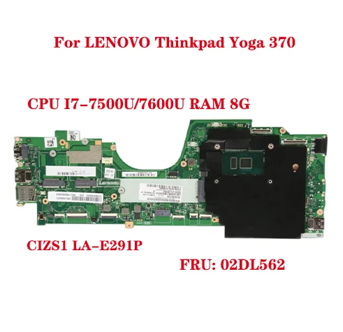 

Hot FRU: 02DL562 for LENOVO Thinkpad Yoga 370 laptop motherboard CIZS1 LA-E291P with CPU I7-7500U/7600U RAM 8G 100% test OK