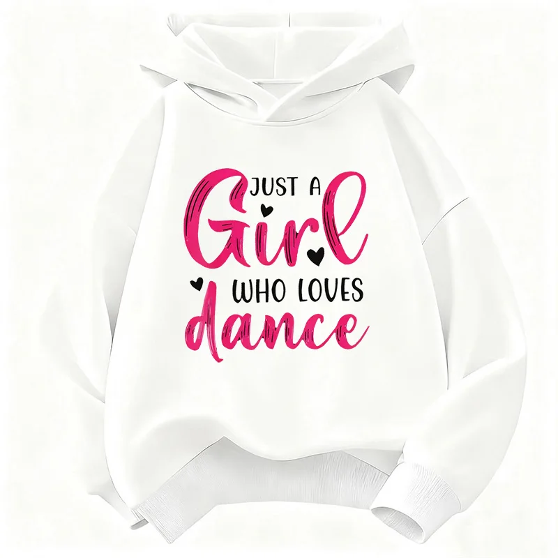 Y2k Just A Girl Who Love Dance Letter Printed HoodieChildren's Sweatshirt Hoody Girls Autumn Winter Casual Hoodies