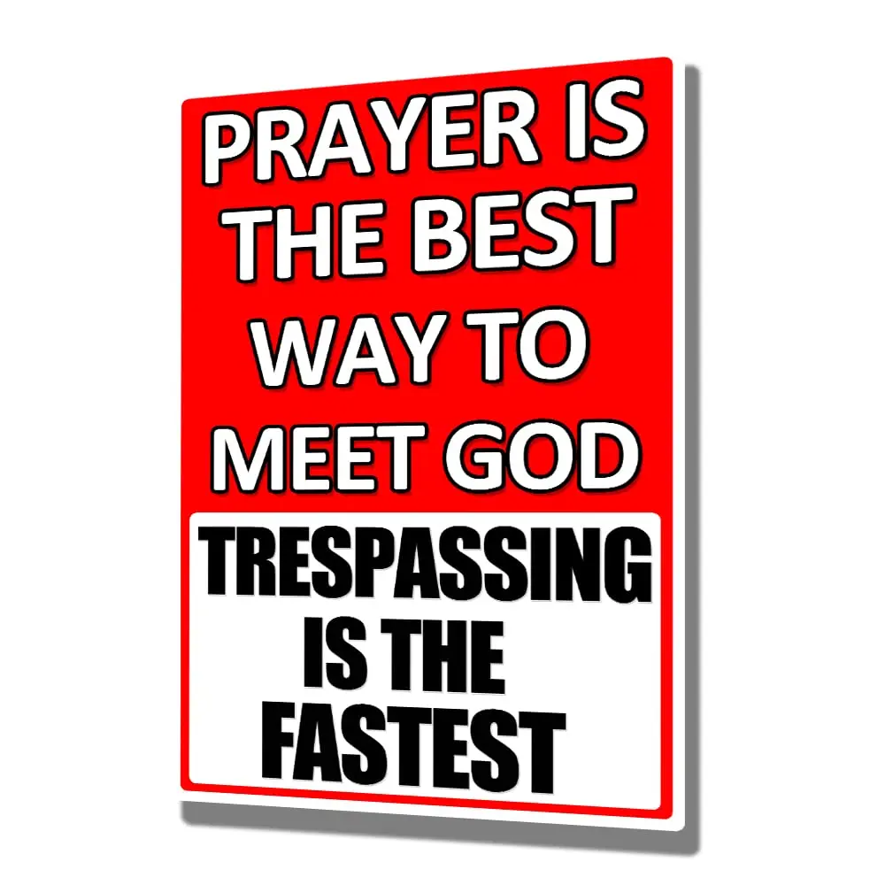 annekilly No Trespassing Prayer is The Best Way to Meet God Trespassing is The Fastest Vintage Warning Tin Sign Outdoor Home Kit