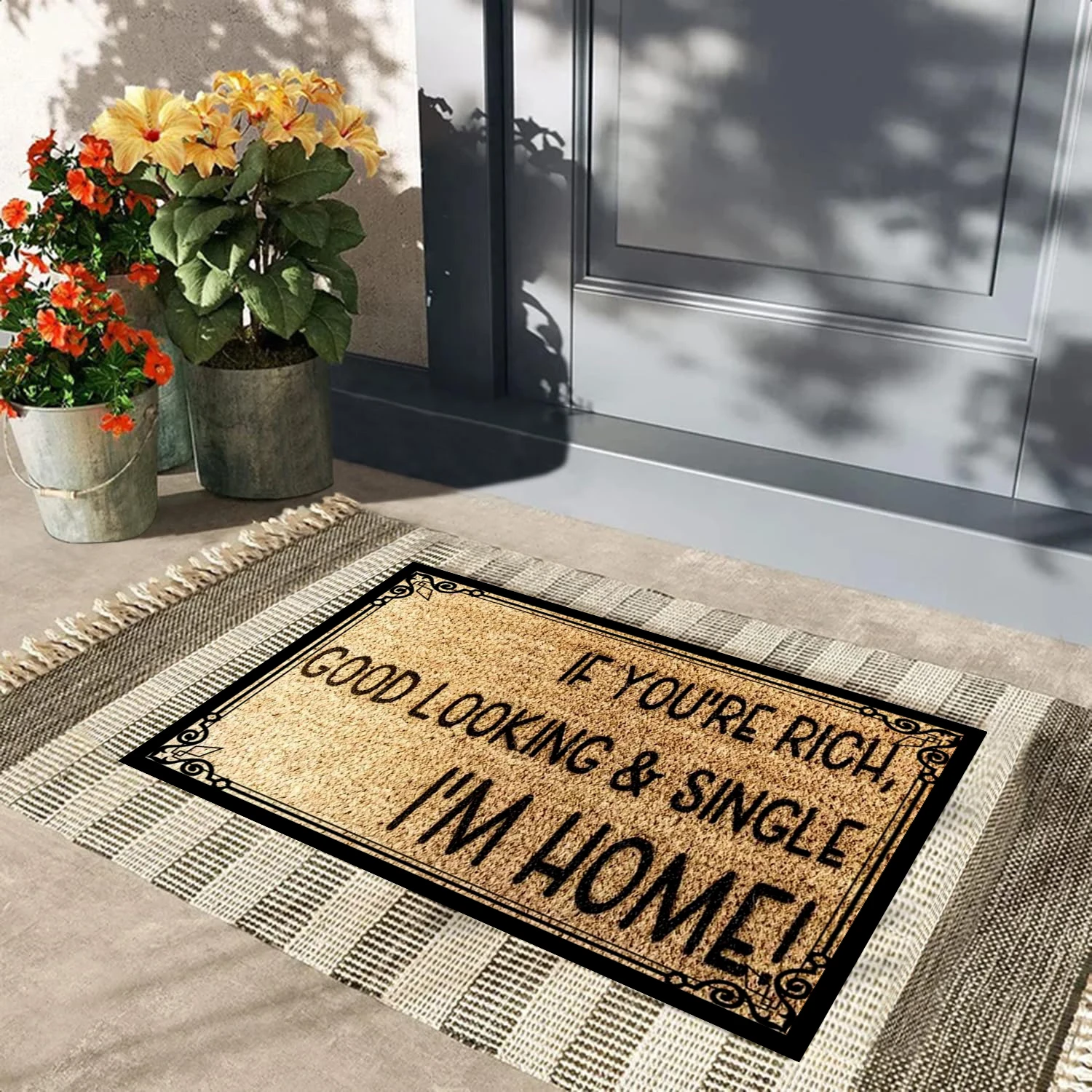 

If you are rich,good looking and single,I'm Home -Rubber Doormat, Entrance Floor Mat,Non Woven Top Rubber Backing Anti-Slip