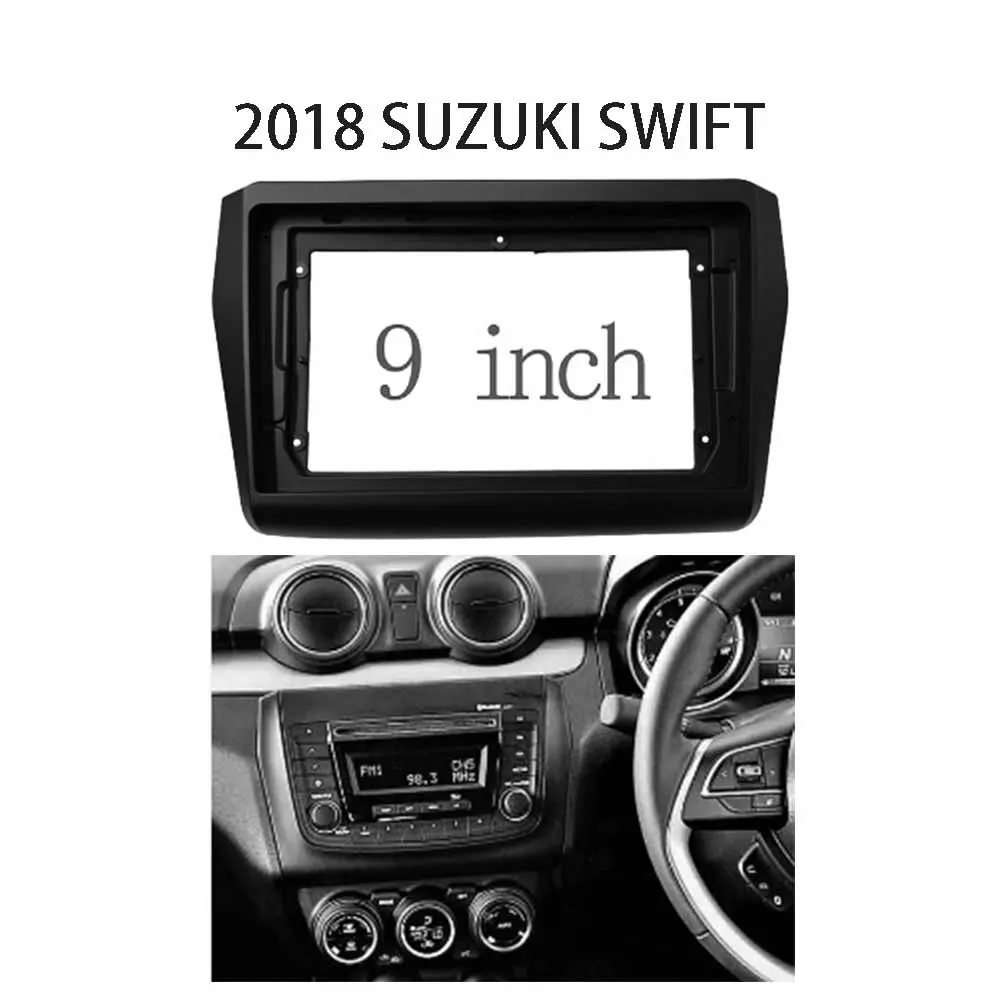 9 Inch Car Radio Installation DVD GPS Fascia Panel Frame for SUZUKI Swift 2018+ Dash Mount Kit