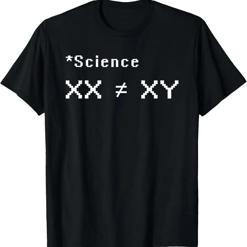 

Xx Is Not The Same As Xy Science T Shirt