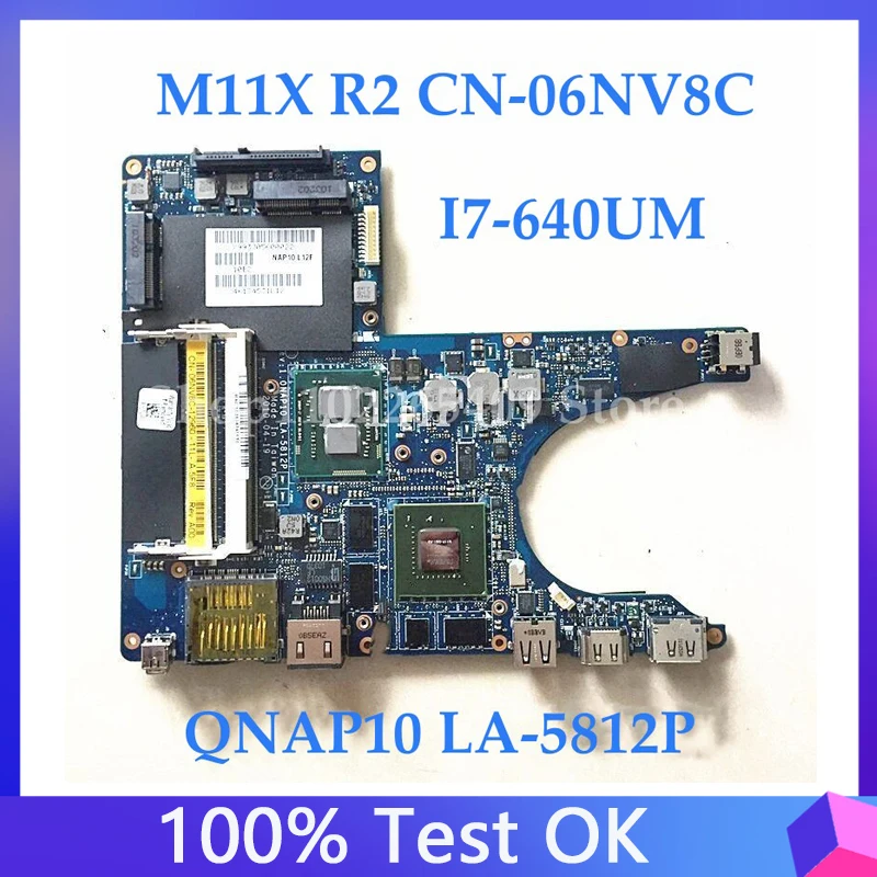 

6NV8C 06NV8C CN-06NV8C With I7-640UM High Quality Mainboard For M11X R2 Laptop Motherboard LA-5812P DDR3 100% Full Working Well