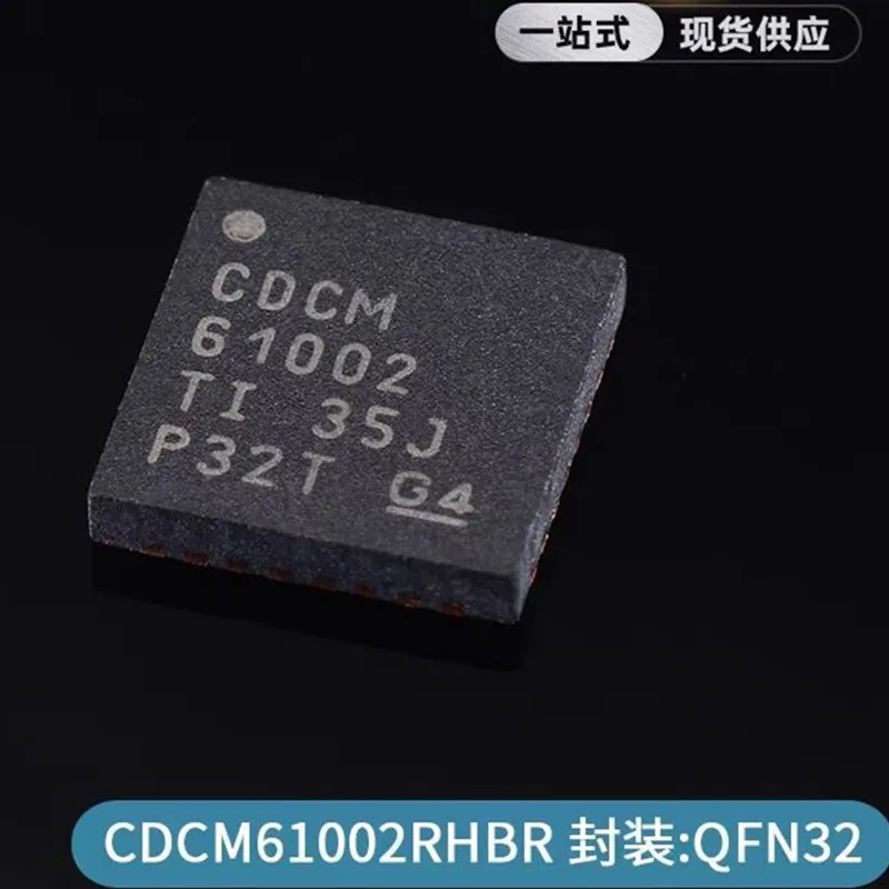 

10PCS/lot CDCM61002RHBR CDCM61002 CDCM 61002 QFN32 QFN-32 QFN SMD IC chip New Original