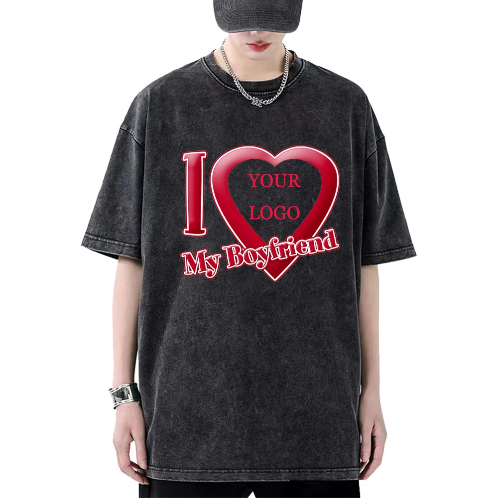 I Love My Boyfriend Custom Personalized Design T Shirt Women Men Harajuku Y2k Tshirt Cute Cool Streetwear Summer 100%cotton Tee