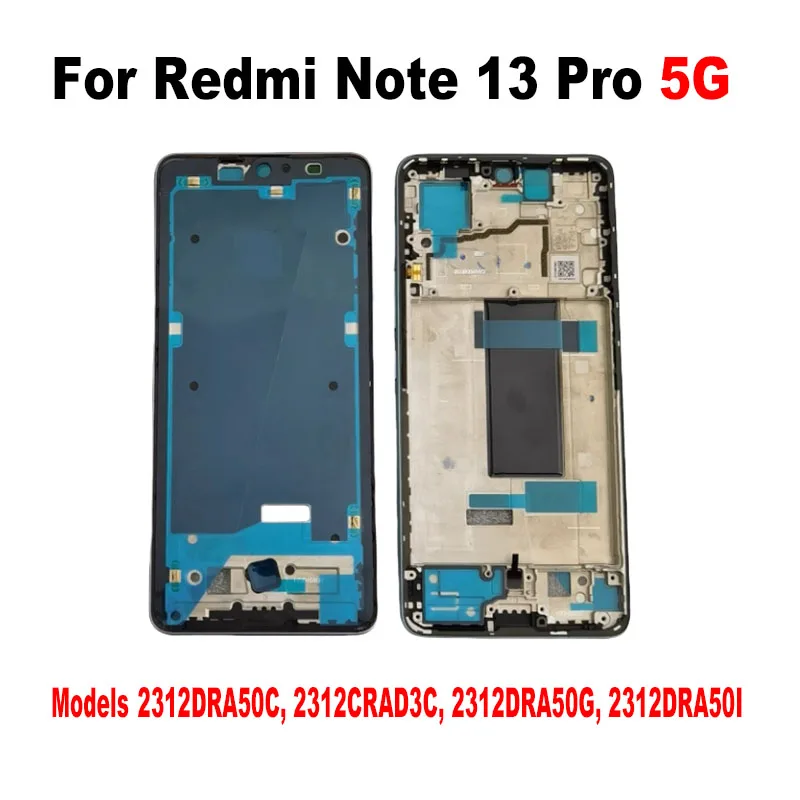 For Xiaomi Redmi Note 13 PRO 5G Middle Frame Front Bezel Cover Chassis Housing Back Plate LCD Holder Replacement