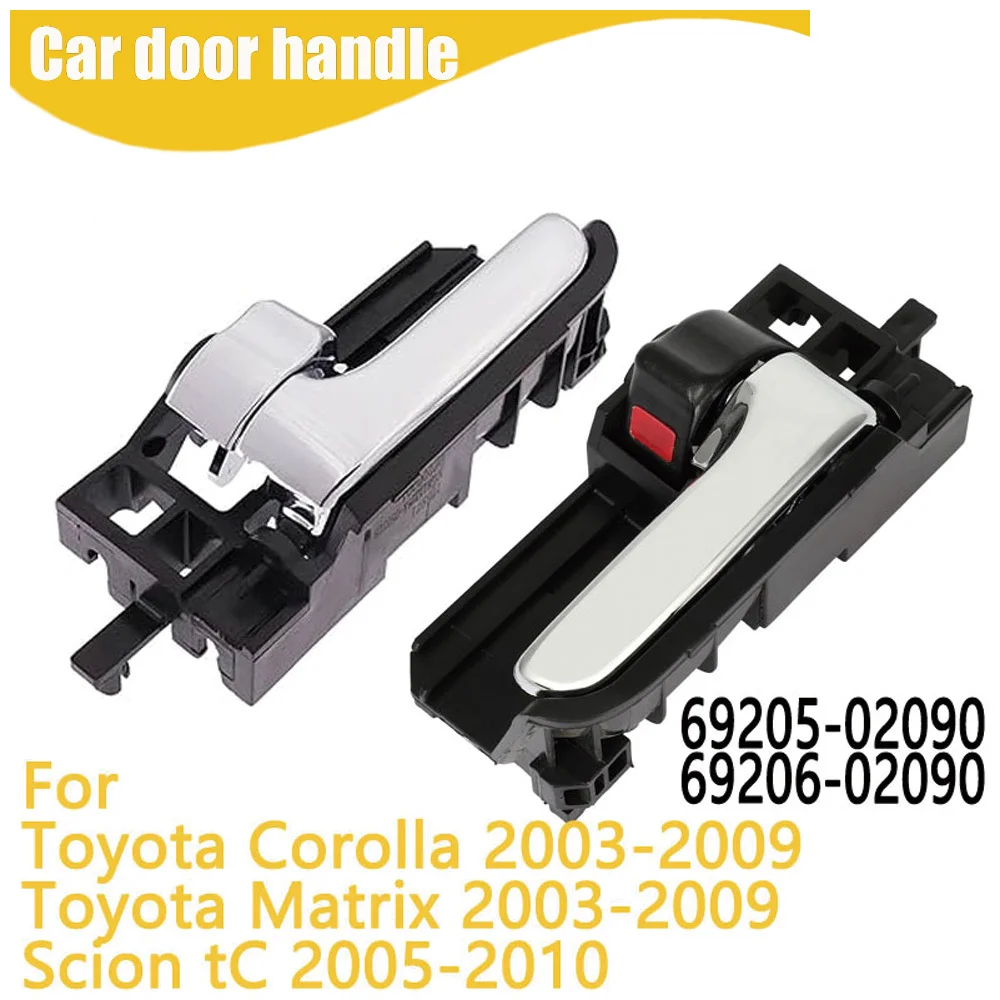 

Left Right Interior Handle For Toyota Corolla 2003-2009 69205-02090 69206-02090