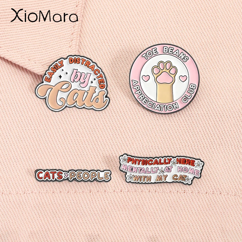 Toe Beans Appreciation Club Enamel Pins Funny Quotes Easily Distracted By Cats Brooches Lapel Badge Jewelry Gifts for Cats Lover
