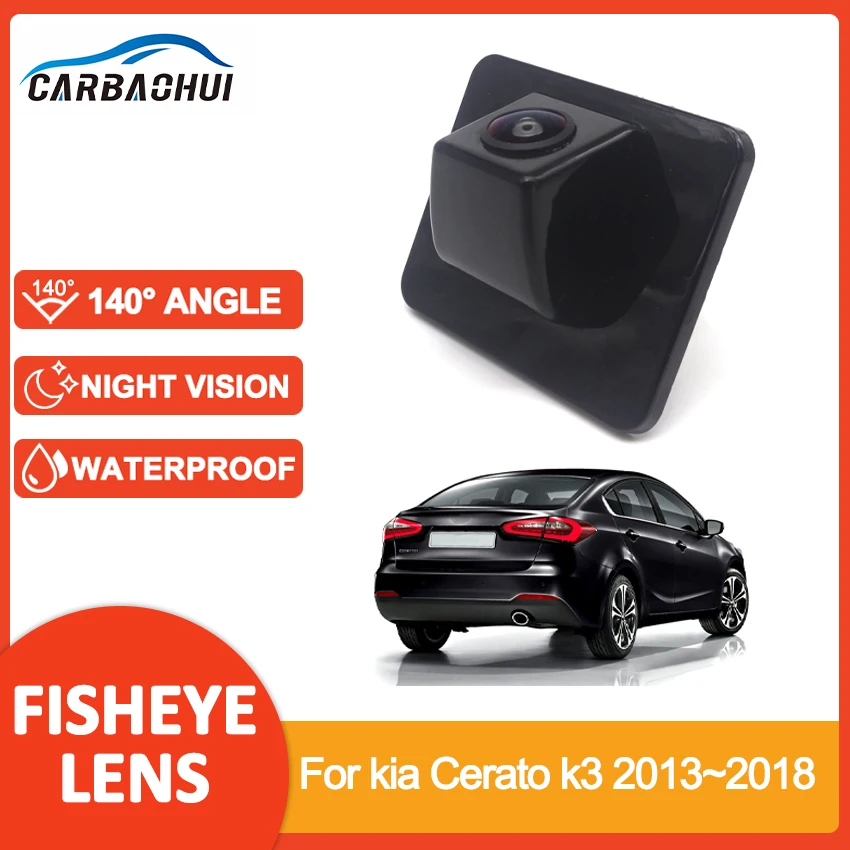 

140 градусов «рыбий глаз» 1080P HD Автомобильная камера заднего вида заднего вида для автомобиля для kia Cerato k3 2013 ~ 2017 2018