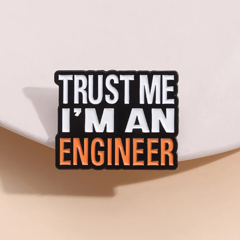 Euramerican English Believe I Am Really An Engineer Brooch English Letter Metal Alloy Pin Badge Accessories