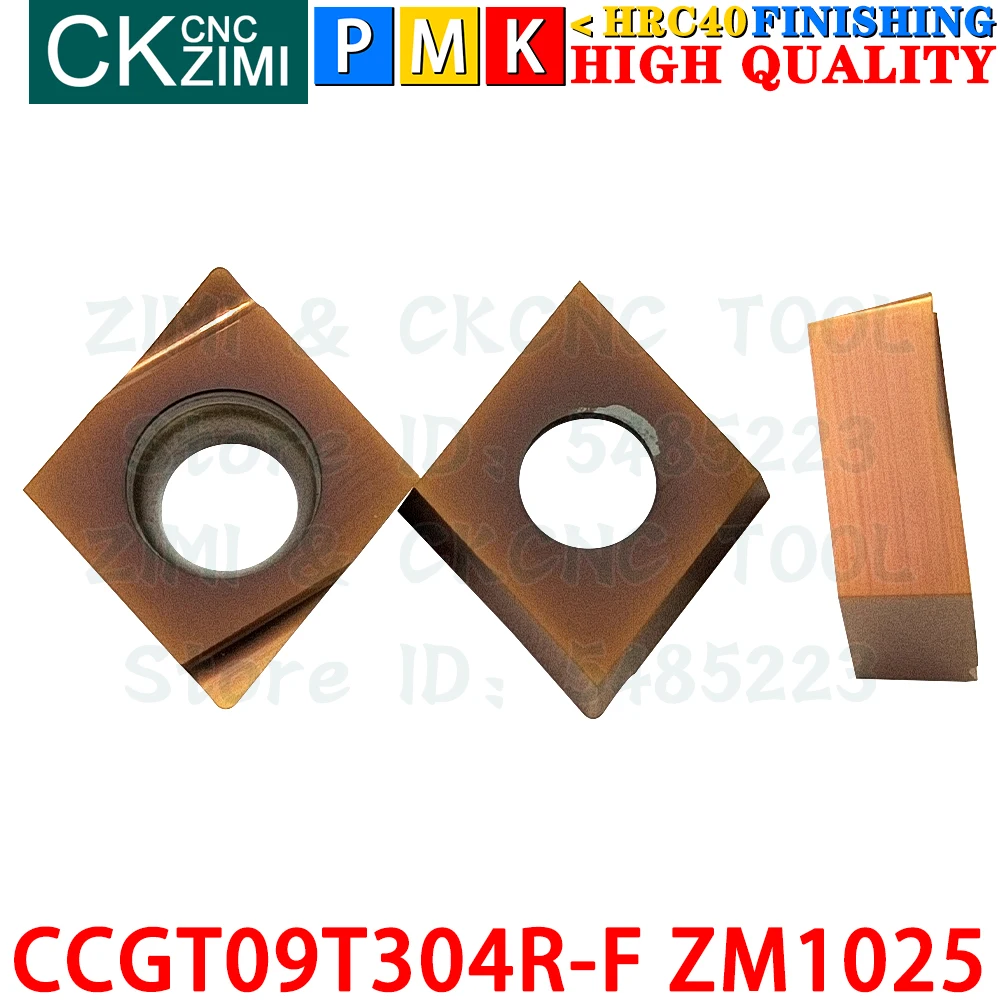 CCGT09T304R-F ZM1025 CCGT 09T304 R-F Inserts en carbure Finition Extérieure Outils de tournage de plaquettes Tour à métaux mécanique CCGT09T3 CCGT 09T3 CNC Outils de coupe