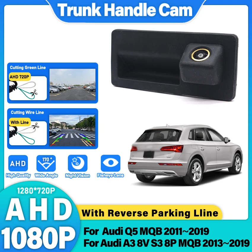 

Камера заднего вида HD AHD с золотистой линзой для Audi Q5 MQB 2011~2019, A3 8V, S3 8P MQB 2013~2019, с ночным видением, встроенной в ручку багажника