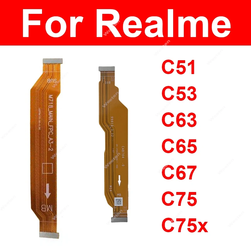 

Mainboard Flex Cable For Realme C51 C53 C63 C65 C67 C75 C75x 4G 5G Motherboard LCD Screen Display Flex Ribbon Repair Parts