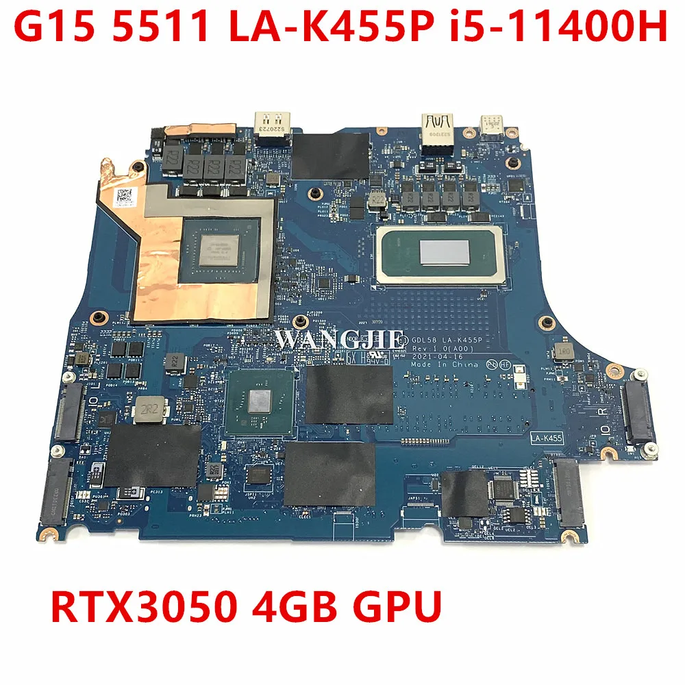 

GDL58 LA-K455P For DELL G15 5511 Laptop Motherboard CN-0JF5JC SRKT1 i5-11400H CPU GN20-P0-A1 RTX 3050 4GB GPU 100% Tested OK
